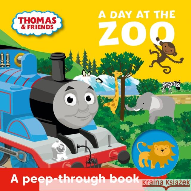 Thomas & Friends: A Day at the Zoo a peep-through book Thomas & Friends 9781405299879 HarperCollins Publishers - książka