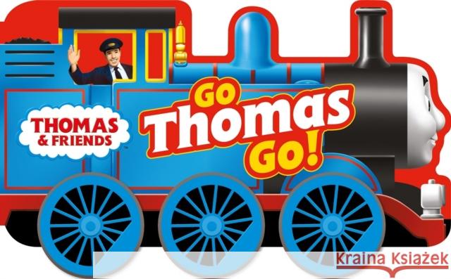 Thomas & Friends: Go Thomas, Go! (a shaped board book with wheels) Thomas & Friends 9781405296809 Egmont UK Ltd - książka