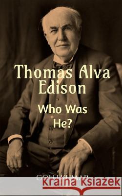 Thomas Alva Edison Golu Kumar 9798887724591 Notion Press - książka