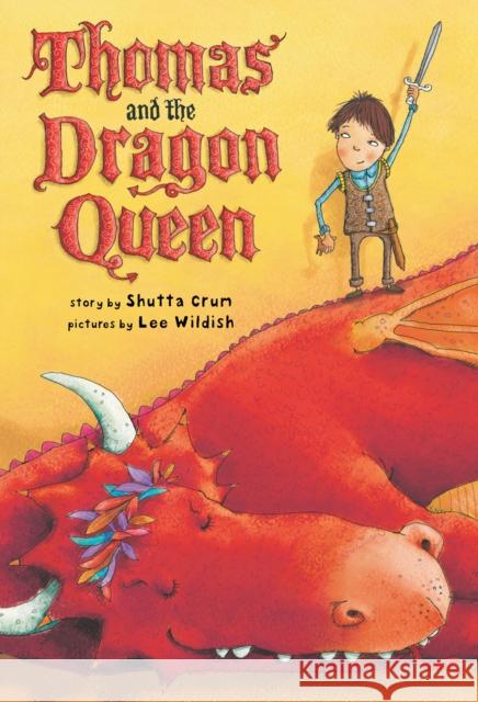 Thomas and the Dragon Queen Crum, Shutta 9780375846342 Yearling Books - książka