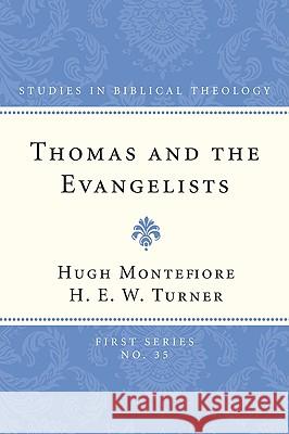 Thomas and the Evangelists Hugh Montefiore H. E. W. Turner 9781608990221 Wipf & Stock Publishers - książka