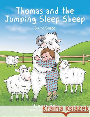 Thomas and the Jumping Sleep Sheep: Go to Space Hannah Rea 9781524558406 Xlibris - książka