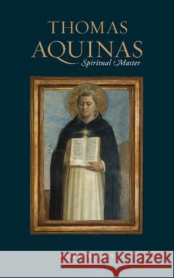 Thomas Aquinas: Spiritual Master Robert Baron 9781943243792 Word on Fire - książka