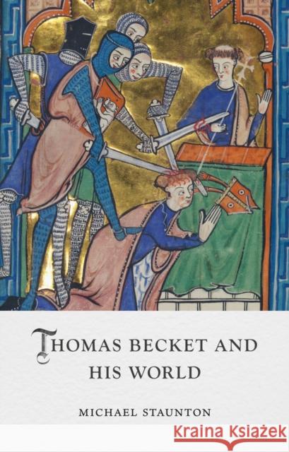 Thomas Becket and His World Michael Staunton 9781836390701 Reaktion Books - książka