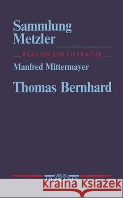 Thomas Bernhard Manfred Mittermayer 9783476102911 Springer-Verlag Berlin and Heidelberg GmbH &  - książka