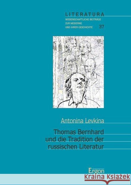 Thomas Bernhard Und Die Tradition Der Russischen Literatur Levkina, Antonina 9783956502101 Ergon - książka