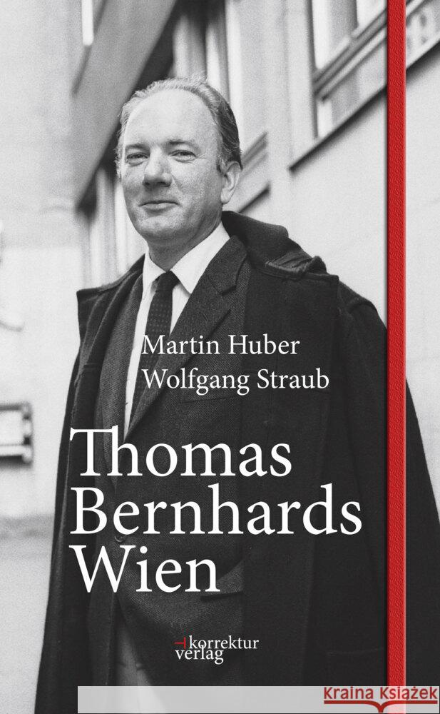 Thomas Bernhards Wien Huber, Martin, Straub, Wolfgang 9783950512908 Korrektur Verlag - książka