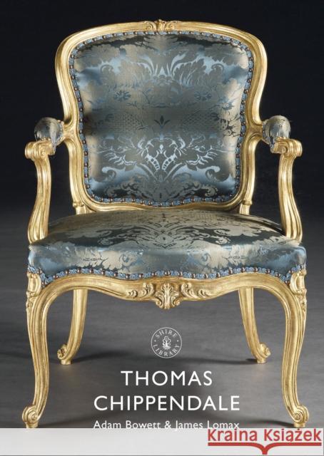 Thomas Chippendale Adam Bowett James Lomax 9781784424770 Shire Publications - książka