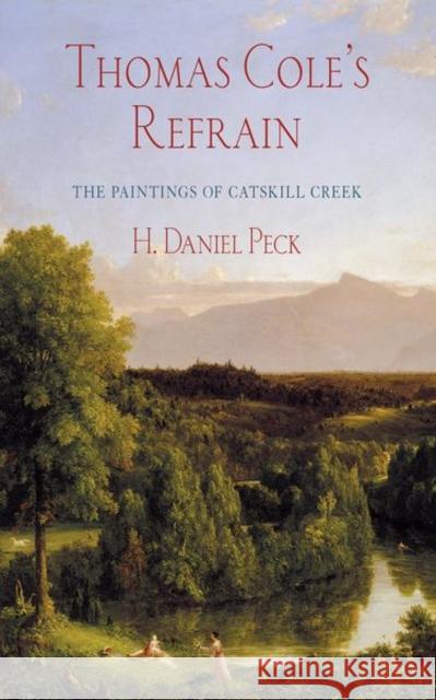 Thomas Cole's Refrain: The Paintings of Catskill Creek - audiobook Peck, H. Daniel 9781501733079 Cornell University Press - książka