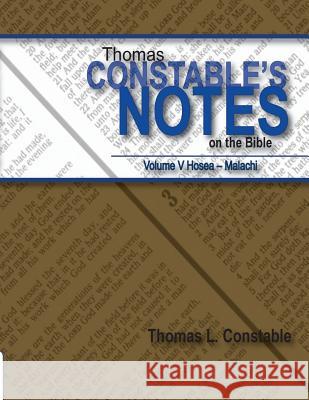 Thomas Constable Notes on the Bible: Volume V Hosea- Malachi Thomas L. Constable 9781938484124 Tyndale Seminary Press - książka