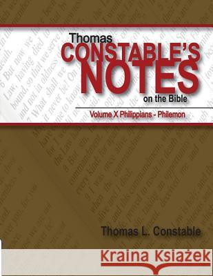 Thomas Constable's Notes on the Bible: Volume X Dr Thomas L. Constable 9781544821993 Createspace Independent Publishing Platform - książka