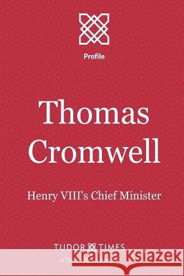 Thomas Cromwell: Henry VIII's Chief Minister Tudor Times 9781911190066 Tudor Times Ltd - książka