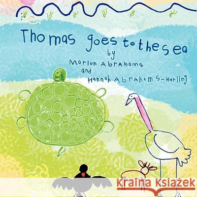 Thomas Goes to the Sea Marlon Abrahams 9781606938317 Strategic Book Publishing - książka