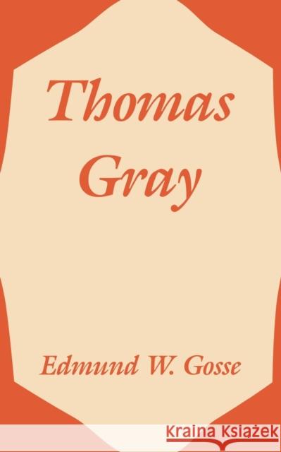 Thomas Gray Edmund Gosse 9781410208606 University Press of the Pacific - książka