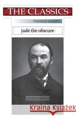 Thomas Hardy, Jude the Obscure Thomas Hardy Narthex 9781725798960 Createspace Independent Publishing Platform - książka