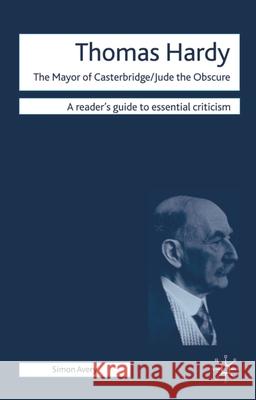 Thomas Hardy: The Mayor of Casterbridge, Jude the Obscure Avery, Simon 9780230005402 Palgrave MacMillan - książka
