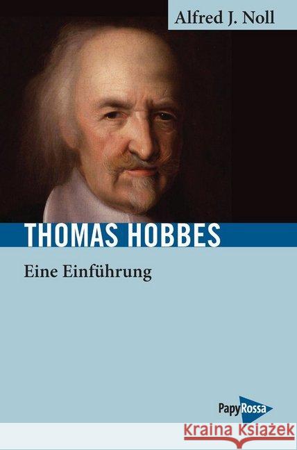 Thomas Hobbes : Eine Einführung Noll, Alfred J. 9783894387112 PapyRossa Verlagsges. - książka