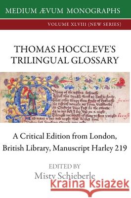 Thomas Hoccleve's Trilingual Glossary Thomas Hoccleve Misty Schieberle 9781911694281 Medium Aevum Monographs / Ssmll - książka