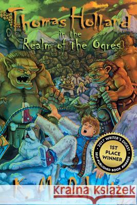 Thomas Holland in the Realm of the Ogres K. M. Doherty 9780991572052 K. M. Doherty - książka