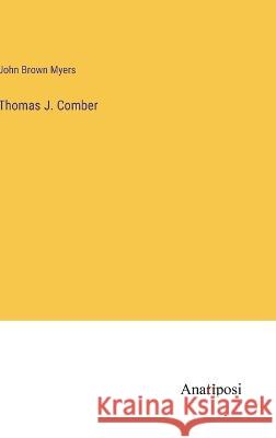 Thomas J. Comber John Brown Myers   9783382185732 Anatiposi Verlag - książka