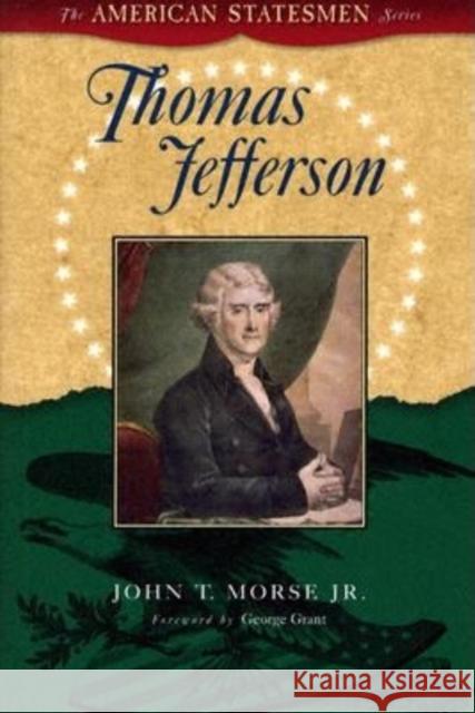 Thomas Jefferson John Torrey Morse George Grant 9781581824094 Cumberland House Publishing - książka