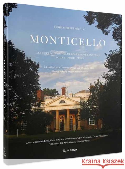 Thomas Jefferson at Monticello: Architecture, Landscape, Collections, Books, Food, Wine Charlotte Moss 9780789346025 Rizzoli International Publications - książka