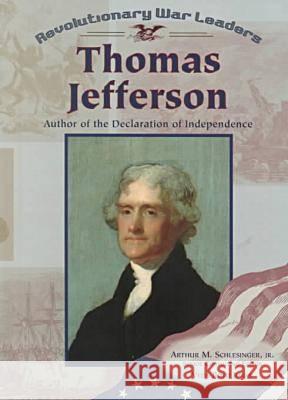 Thomas Jefferson: Author of the Declaration of Independence  9780791053539 Chelsea House Publishers - książka