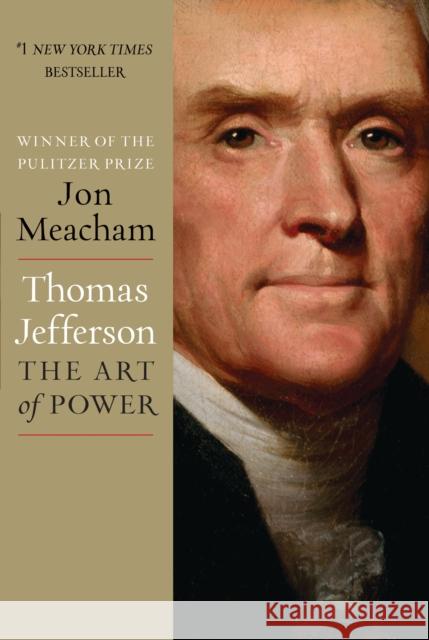 Thomas Jefferson: The Art of Power Meacham, Jon 9781400067664 Random House - książka