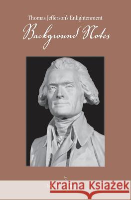 Thomas Jefferson's Enlightenment - Background Notes James Thompson (University of London)   9780990401810 Commonwealth Books, LLC - książka
