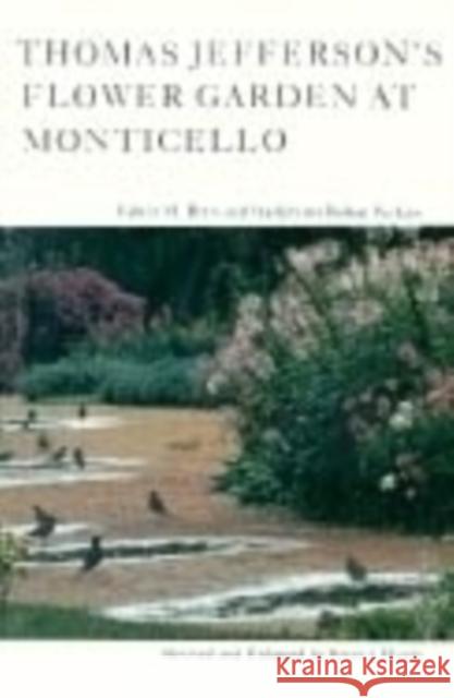 Thomas Jefferson's Flower Garden at Monticello, 3rd Ed Hatch, Peter J. 9780813910871 University of Virginia Press - książka