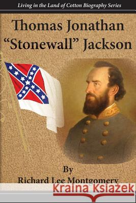 Thomas Jonathan Stonewall Jackson Richard Lee Montgomery 9781942806127 Scuppernong Press - książka