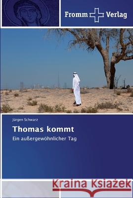 Thomas kommt Schwarz, Jürgen 9786202441933 Fromm Verlag - książka