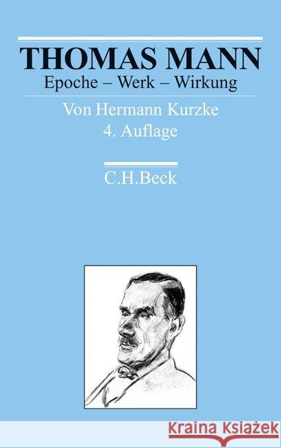 Thomas Mann : Epoche - Werk - Wirkung Kurzke, Hermann   9783406608315 Beck - książka