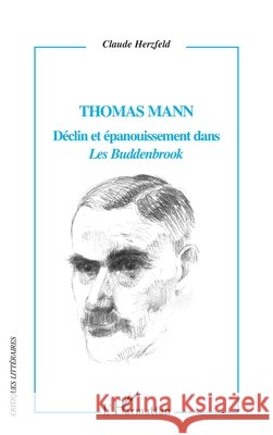 Thomas Mann D?clin et ?panouissement dans 
