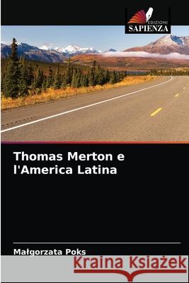 Thomas Merton e l'America Latina Malgorzata Poks 9786202914123 Edizioni Sapienza - książka