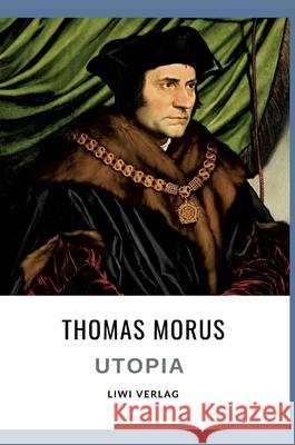 Thomas Morus: Utopia. Vollst?ndige Neuausgabe Thomas Morus 9783753801995 Liwi Literatur- Und Wissenschaftsverlag - książka