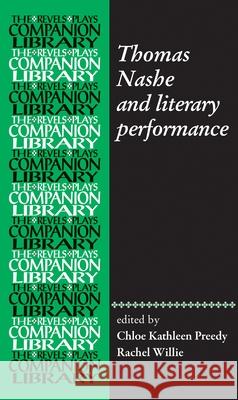 Thomas Nashe and Literary Performance Chloe Kathleen Preedy Rachel Willie 9781526195524 Manchester University Press - książka
