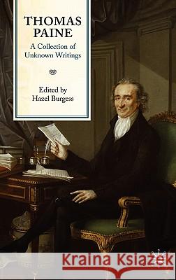 Thomas Paine: A Collection of Unknown Writings Hazel Burgess 9780230204836 Palgrave MacMillan - książka