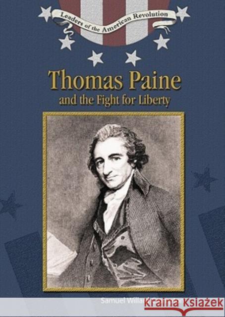 Thomas Paine and the Fight for Liberty Samuel Willard Crompton 9780791086254 Chelsea House Publications - książka