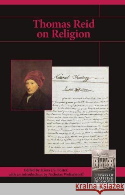 Thomas Reid on Religion James J. S. Foster Nicholas Wolterstorff 9781845409289 Imprint Academic - książka