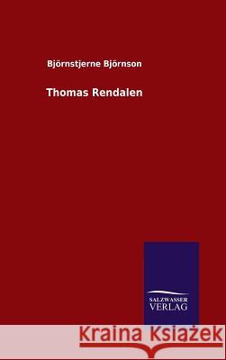 Thomas Rendalen Bjornstjerne Bjornson 9783846081631 Salzwasser-Verlag Gmbh - książka