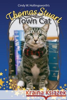 Thomas Stuart Town Cat Cindy W Hollingsworth, Jennifer Tipton Cappoen, Lynn Bemer Coble 9781946198204 PC Junior - książka