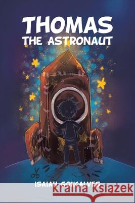 Thomas the Astronaut Isaiah Goncalves 9781834188249 Tellwell Talent - książka