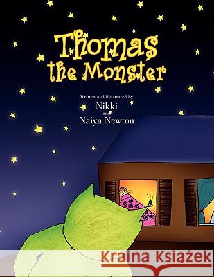 Thomas the Monster Naiya Newton 9781425765965 Xlibris Us - książka