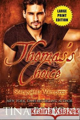 Thomas\'s Choice Tina Folsom 9781959990185 Duboce Park Press - książka