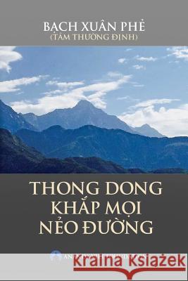 Thong Dong Khap Moi Neo Duong Phe Xuan Bach 9781981689705 Createspace Independent Publishing Platform - książka