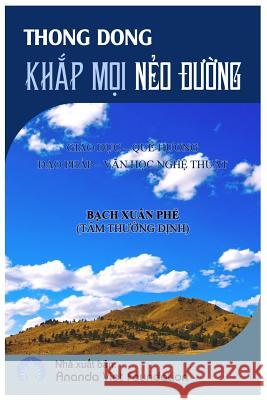 Thong Dong Kh_p M_i N_o ___ng B_ch Xuân Ph_ 9781387428960 Lulu.com - książka