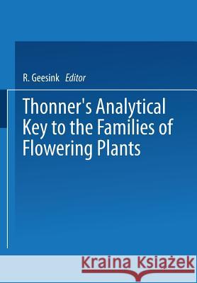 Thonner's Analytical Key to the Families of Flowering Plants Geesink, R. 9789401098922 Springer - książka