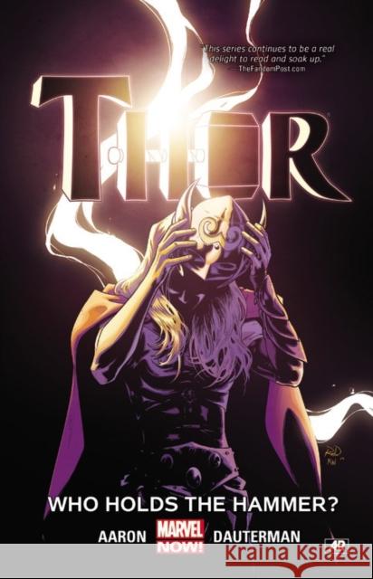 Thor Vol. 2: Who Holds the Hammer? Jason Aaron 9780785197850 Marvel Comics - książka