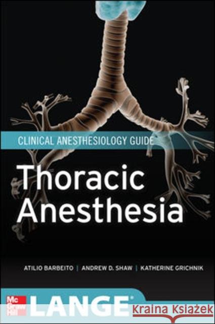 Thoracic Anesthesia Atilio Barbeito 9780071625661 Professional - książka